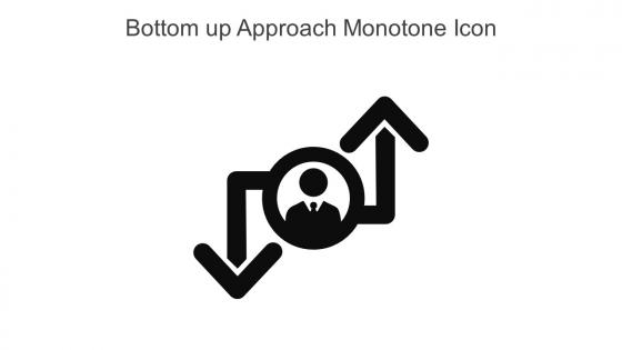 Bottom Up Approach Monotone Icon Icon In Powerpoint Pptx Png And Editable Eps Format