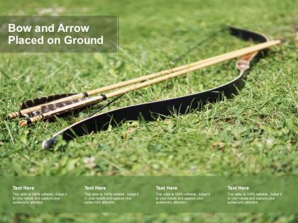 Bow and arrow placed on ground