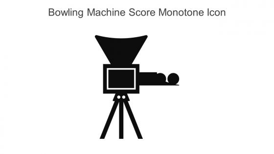 Bowling Machine Score Monotone Icon In Powerpoint Pptx Png And Editable Eps Format