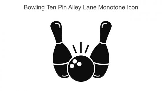 Bowling Ten Pin Alley Lane Monotone Icon In Powerpoint Pptx Png And Editable Eps Format