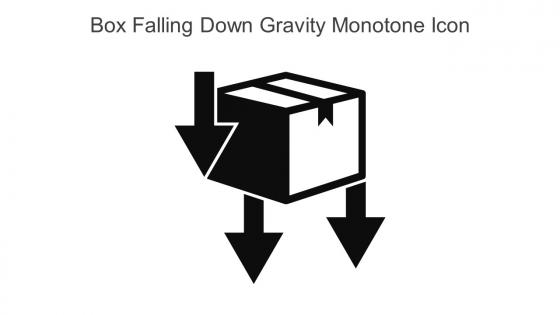 Box Falling Down Gravity Monotone Icon In Powerpoint Pptx Png And Editable Eps Format