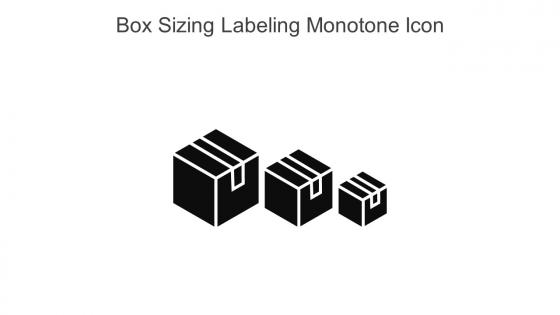 Box Sizing Labeling Monotone Icon In Powerpoint Pptx Png And Editable Eps Format