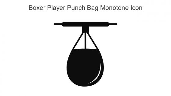 Boxer Player Punch Bag Monotone Icon In Powerpoint Pptx Png And Editable Eps Format