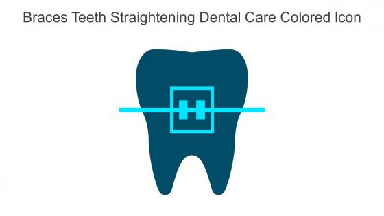Braces Teeth Straightening Dental Care Colored Icon In Powerpoint Pptx Png And Editable Eps Format