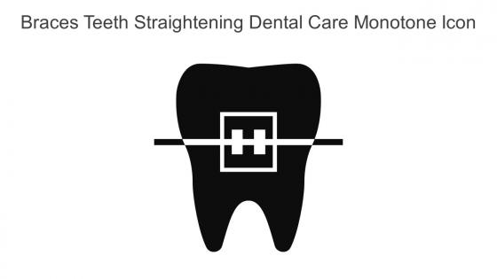 Braces Teeth Straightening Dental Care Monotone Icon In Powerpoint Pptx Png And Editable Eps Format