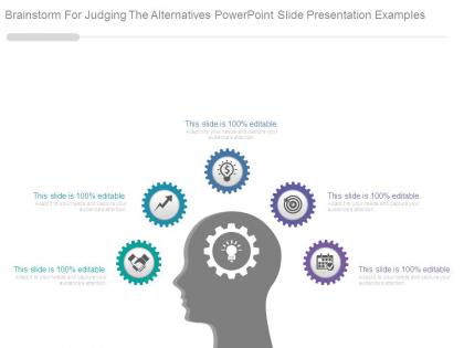 Brainstorm for judging the alternatives powerpoint slide presentation examples