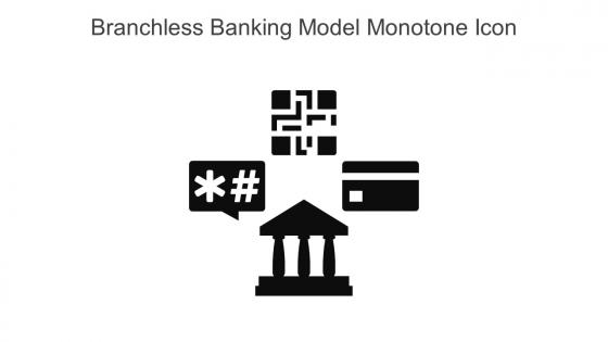 Branchless Banking Model Monotone Icon in powerpoint pptx png and editable eps format
