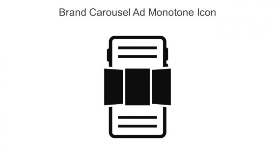 Brand Carousel Ad Monotone Icon In Powerpoint Pptx Png And Editable Eps Format