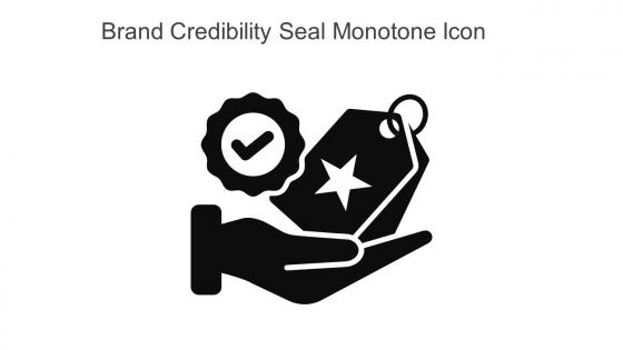 Brand Credibility Seal Monotone Icon In Powerpoint Pptx Png And Editable Eps Format