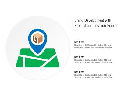 Brand development with product and location pointer