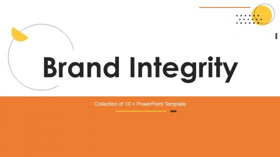 Brand Integrity Powerpoint Ppt Template Bundles
