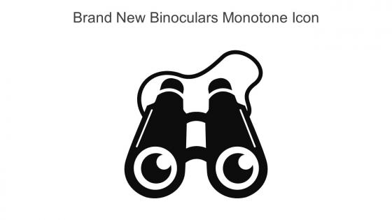 Brand New Binoculars Monotone Icon In Powerpoint Pptx Png And Editable Eps Format