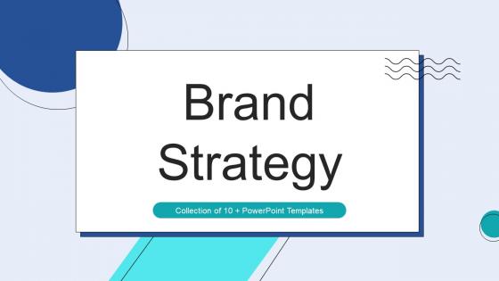 Brand Strategy PowerPoint PPT Template Bundles