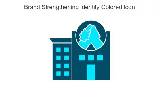 Brand Strengthening Identity Colored Icon In Powerpoint Pptx Png And Editable Eps Format