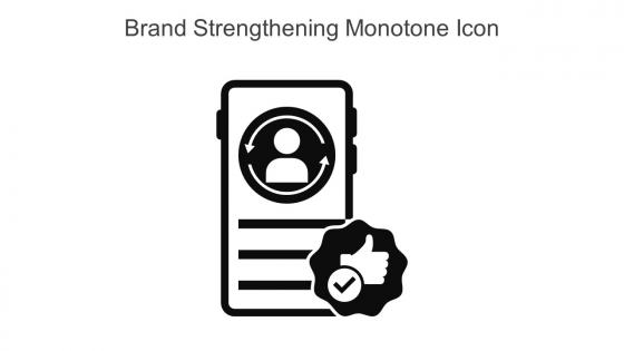 Brand Strengthening Monotone Icon In Powerpoint Pptx Png And Editable Eps Format