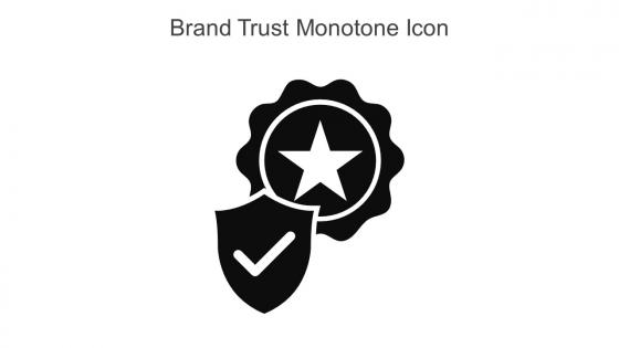 Brand Trust Monotone Icon In Powerpoint Pptx Png And Editable Eps Format