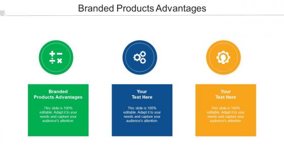 Branded Products Advantages Ppt Powerpoint Presentation Designs Cpb