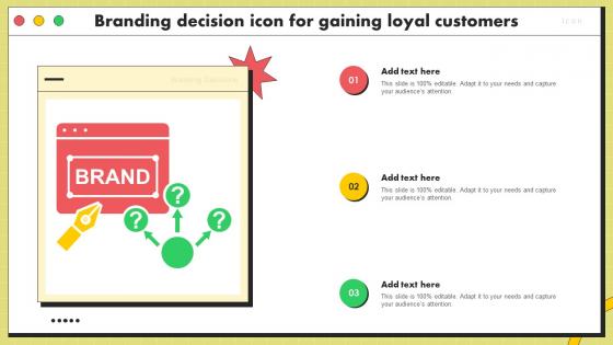 Branding Decision Icon For Gaining Loyal Customers