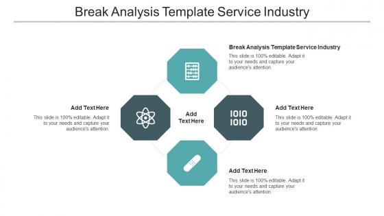 Break Analysis Template Service Industry Ppt Powerpoint Presentation Model Grid Cpb