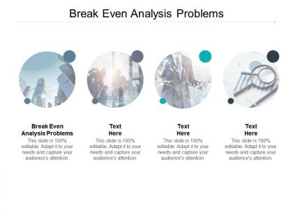 Break even analysis problems ppt powerpoint presentation portfolio layouts cpb