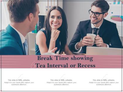 Break time showing tea interval or recess