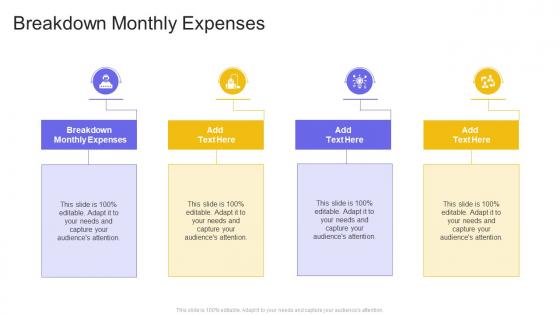 Breakdown Monthly Expenses In Powerpoint And Google Slides Cpb