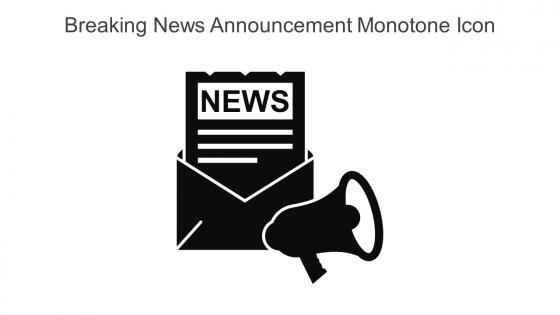 Breaking News Announcement Monotone Icon In Powerpoint Pptx Png And Editable Eps Format