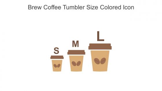 Brew Coffee Tumbler Size Colored Icon In Powerpoint Pptx Png And Editable Eps Format