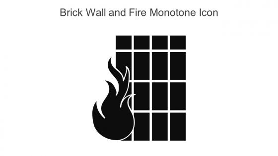 Brick Wall And Fire Monotone Icon In Powerpoint Pptx Png And Editable Eps Format