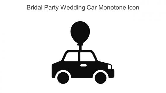 Bridal Party Wedding Car Monotone Icon In Powerpoint Pptx Png And Editable Eps Format