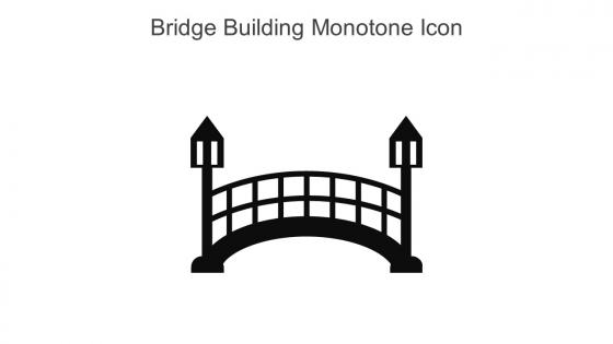 Bridge Building Monotone Icon In Powerpoint Pptx Png And Editable Eps Format