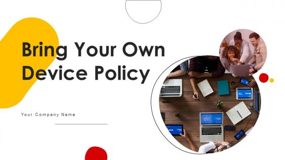 Bring Your Own Device Policy Powerpoint Presentation Slides
