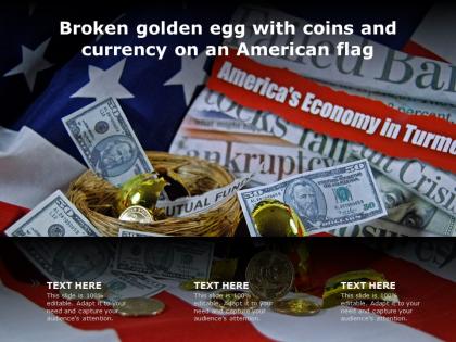 Broken golden egg with coins and currency on an american flag