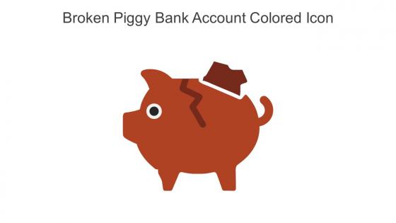 Broken Piggy Bank Account Colored Icon In Powerpoint Pptx Png And Editable Eps Format