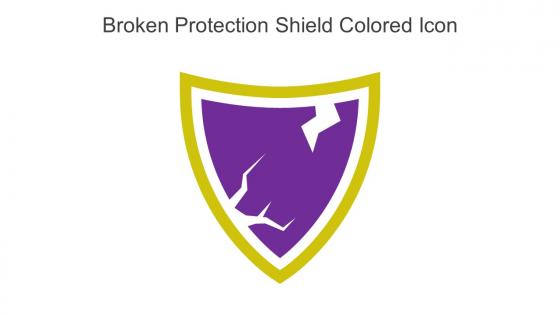 Broken Protection Shield Colored Icon In Powerpoint Pptx Png And Editable Eps Format