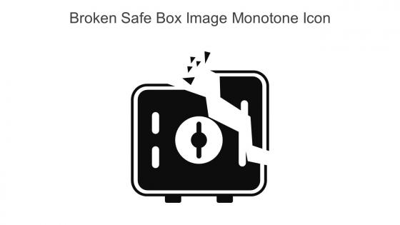 Broken Safe Box Image Monotone Icon In Powerpoint Pptx Png And Editable Eps Format