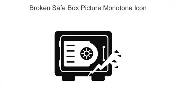 Broken Safe Box Picture Monotone Icon In Powerpoint Pptx Png And Editable Eps Format