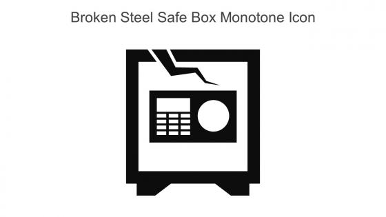 Broken Steel Safe Box Monotone Icon In Powerpoint Pptx Png And Editable Eps Format