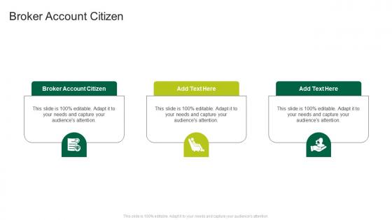 Broker Account Citizen In Powerpoint And Google Slides Cpb