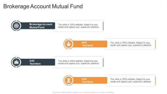 Brokerage Account Mutual Fund In Powerpoint And Google Slides Cpb