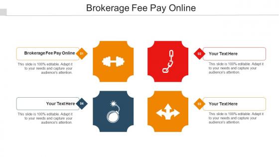 Brokerage Fee Pay Online Ppt PowerPoint Presentation Gallery Infographic Template Cpb
