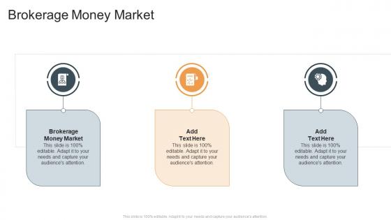 Brokerage Money Market In Powerpoint And Google Slides Cpb