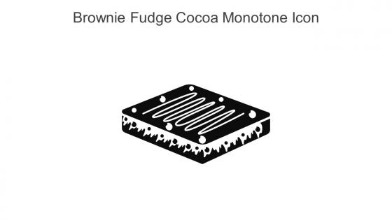 Brownie Fudge Cocoa Monotone Icon In Powerpoint Pptx Png And Editable Eps Format