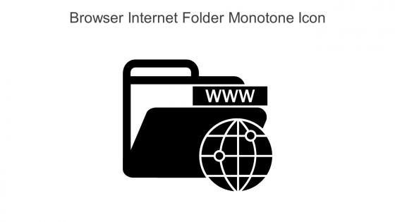Browser Internet Folder Monotone Icon In Powerpoint Pptx Png And Editable Eps Format