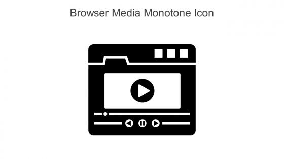 Browser Media Monotone Icon In Powerpoint Pptx Png And Editable Eps Format