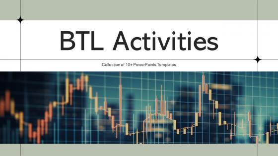 BTL Activities Powerpoint Ppt Template Bundles