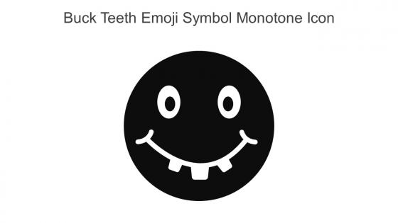 Buck Teeth Emoji Symbol Monotone Icon In Powerpoint Pptx Png And Editable Eps Format