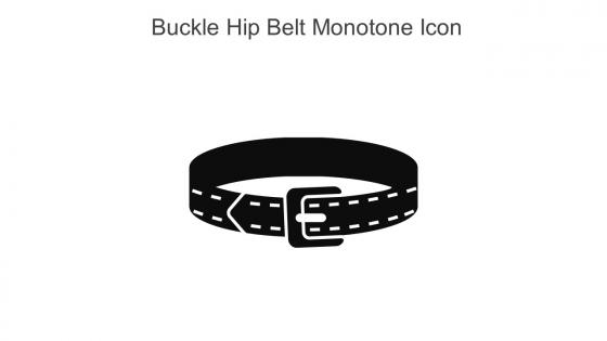 Buckle Hip Belt Monotone Icon In Powerpoint Pptx Png And Editable Eps Format