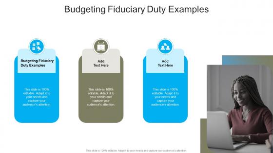 Budgeting Fiduciary Duty Examples In Powerpoint And Google Slides Cpb