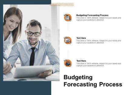 Budgeting forecasting process ppt powerpoint presentation slides graphics example cpb